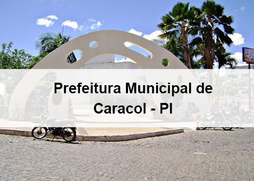 Lançado o edital do concurso público municipal de Caracol - PI